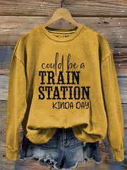 Women's Could Be A Train Station Kinda Day Print Crew Neck Sweatshirt