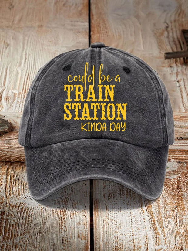 Women's Could Be A Train Station Kinda Day Printed  Hat