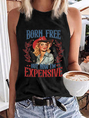 Women's Independence Day Born Free But Now I'm Expensive Print Tank Top