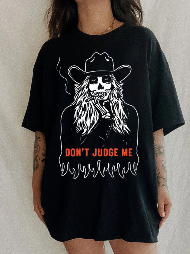 Don't Judge Me T-Shirt
