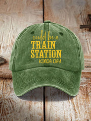 Women's Could Be A Train Station Kinda Day Printed  Hat