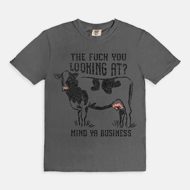 The F**k You Looking At? Mind Ya Business T-Shirt