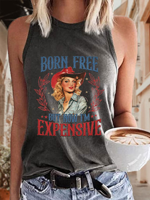 Women's Independence Day Born Free But Now I'm Expensive Print Tank Top