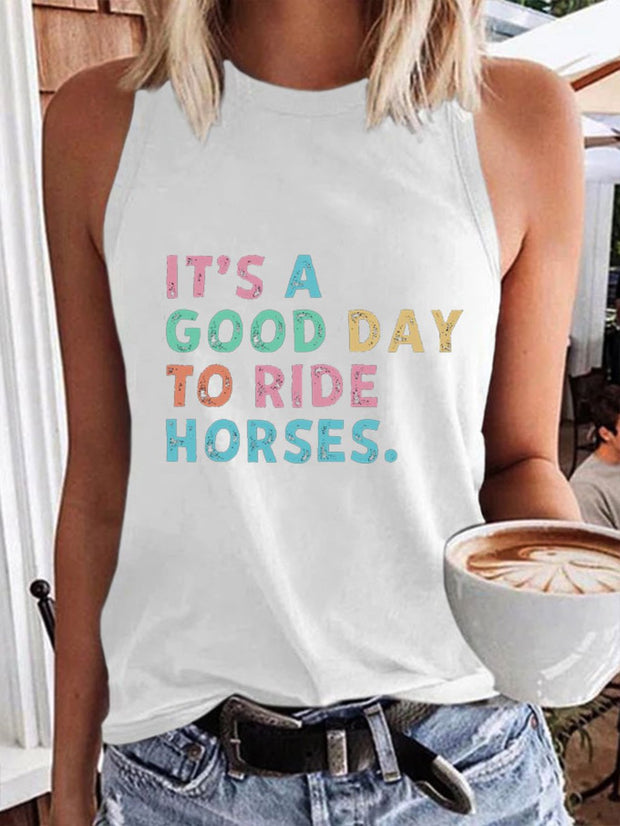 Women's It 's A Good Day To Ride Horses Printed Tank Top