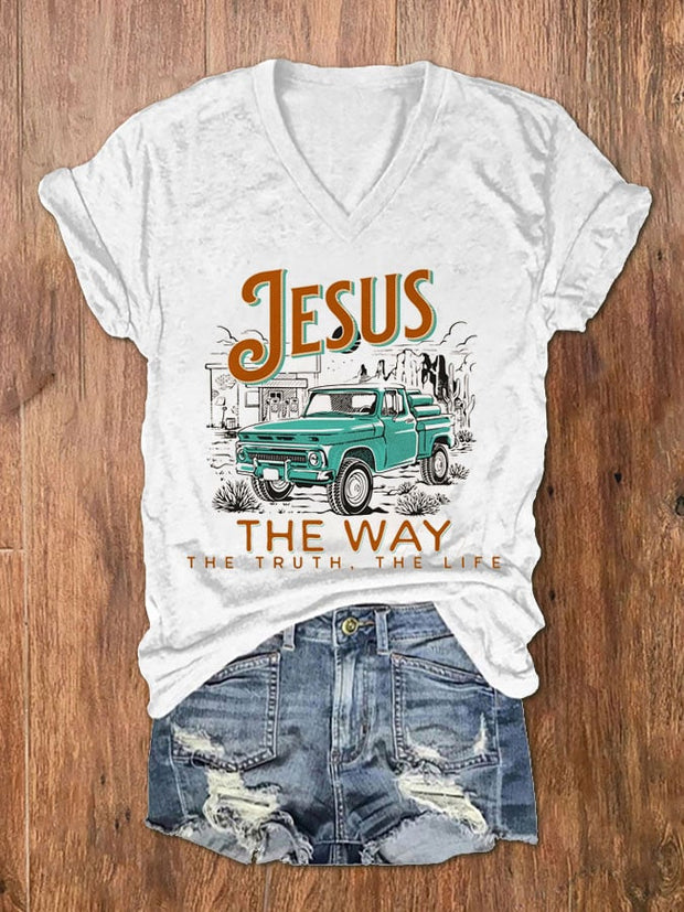 Women's Jesus The Way TheTruth The Life Printed V-Neck T-Shirt